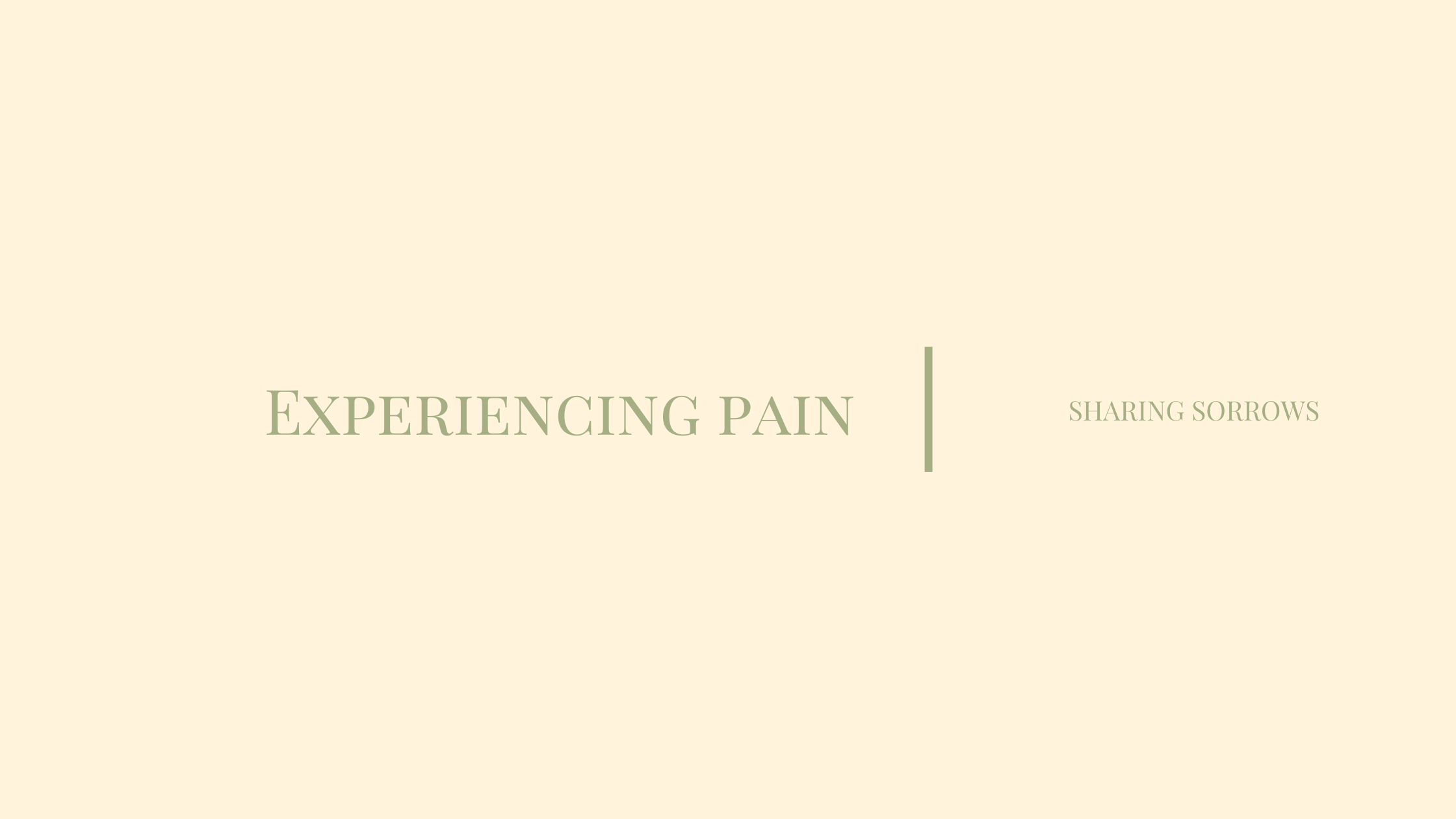Experiencing Pain, Sharing Sorrows