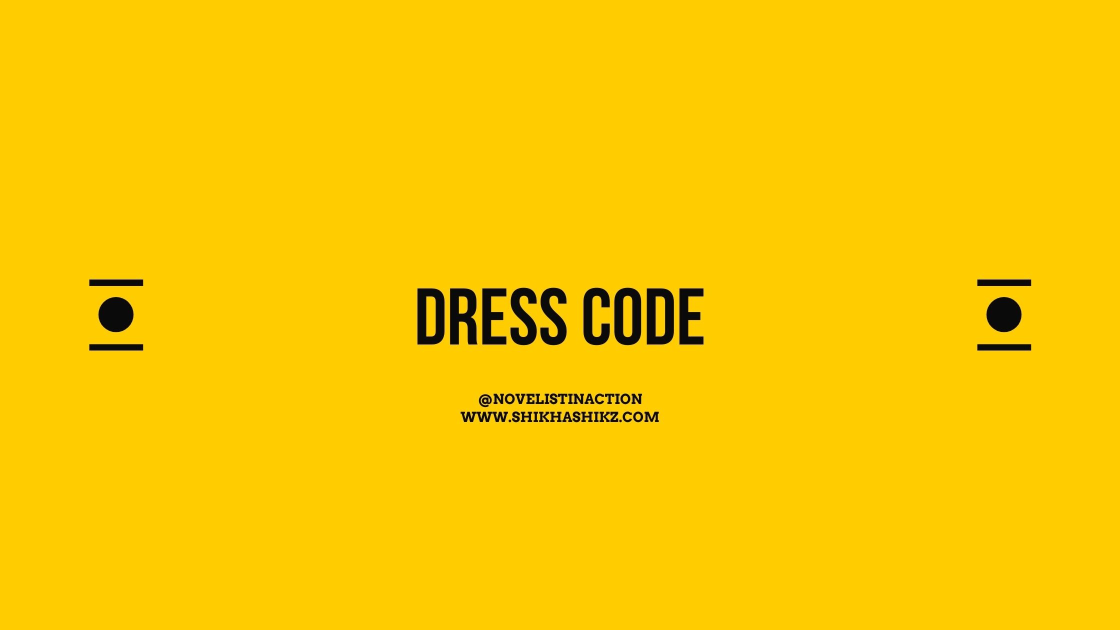 Whats your Dress Code?