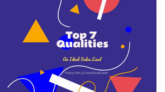 Top 7 Qualities of an Ideal Sales Lead