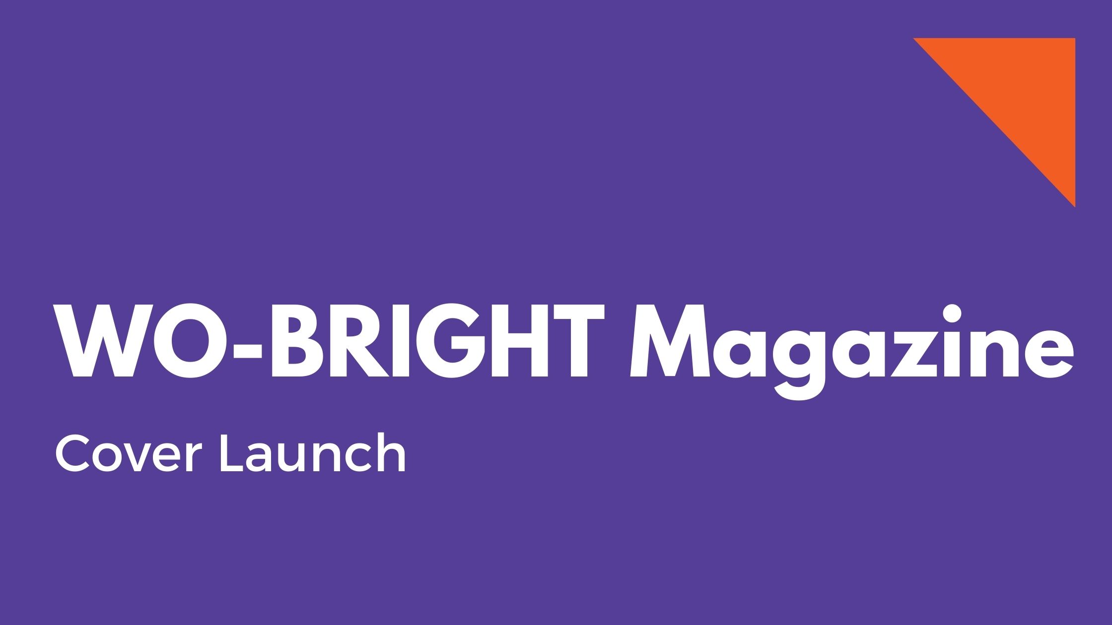 WO BRIGHT Magazine Cover Launch